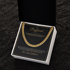 To My Boyfriend – From Girlfriend – Cuban Link Chain