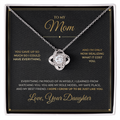 To My Mom message card with Love Knot — I hope I grow up to be just like you