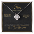 To My Mom message card with Love Knot — I hope I grow up to be just like you
