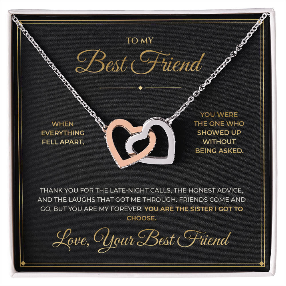 To My Best Friend message card with Interlocking Hearts — You are the sister I got to choose