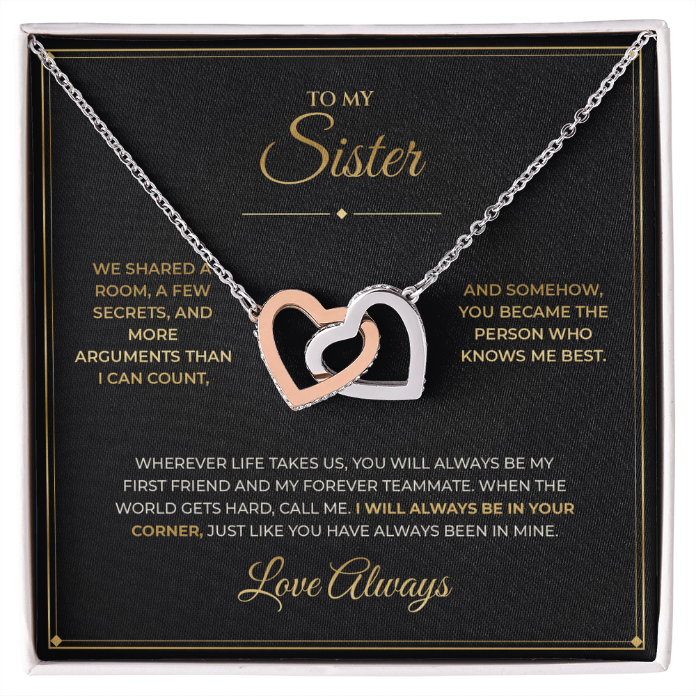 To My Sister message card with Interlocking Hearts — I will always be in your corner