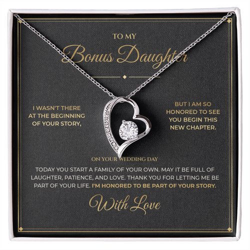 To My Bonus Daughter message card for Wedding Day with Forever Love — I'm honored to be part of your story