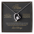 To My Mom message card for Birthday with Forever Love — The world got better the day you were born