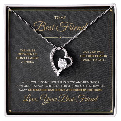 To My Best Friend message card with Forever Love — No distance can shrink a friendship like ours