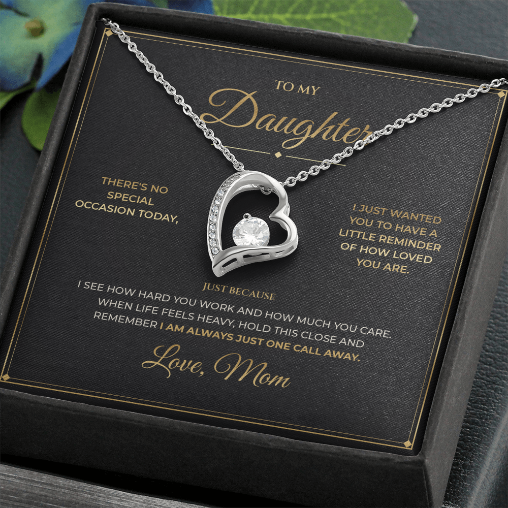 To My Daughter – Just Because Gift From Mom – Forever Love Necklace