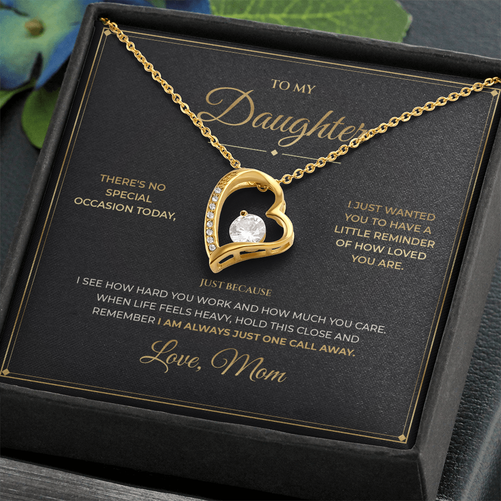 To My Daughter – Just Because Gift From Mom – Forever Love Necklace